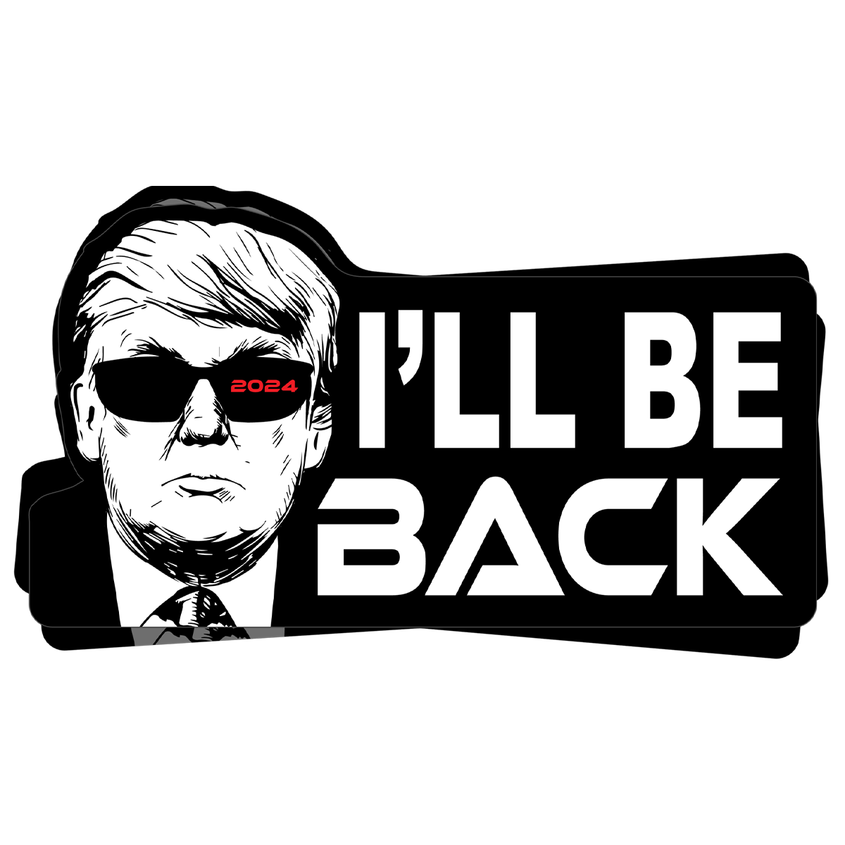 "Trump, I'll Be Back" - Decal