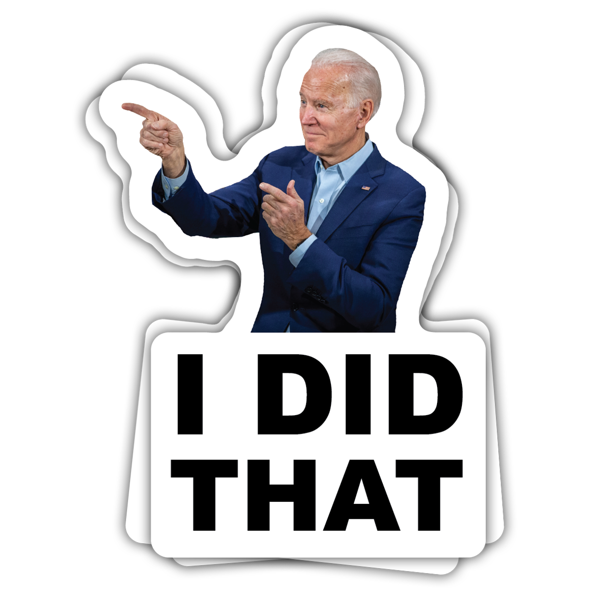 "I Did That" - Decal