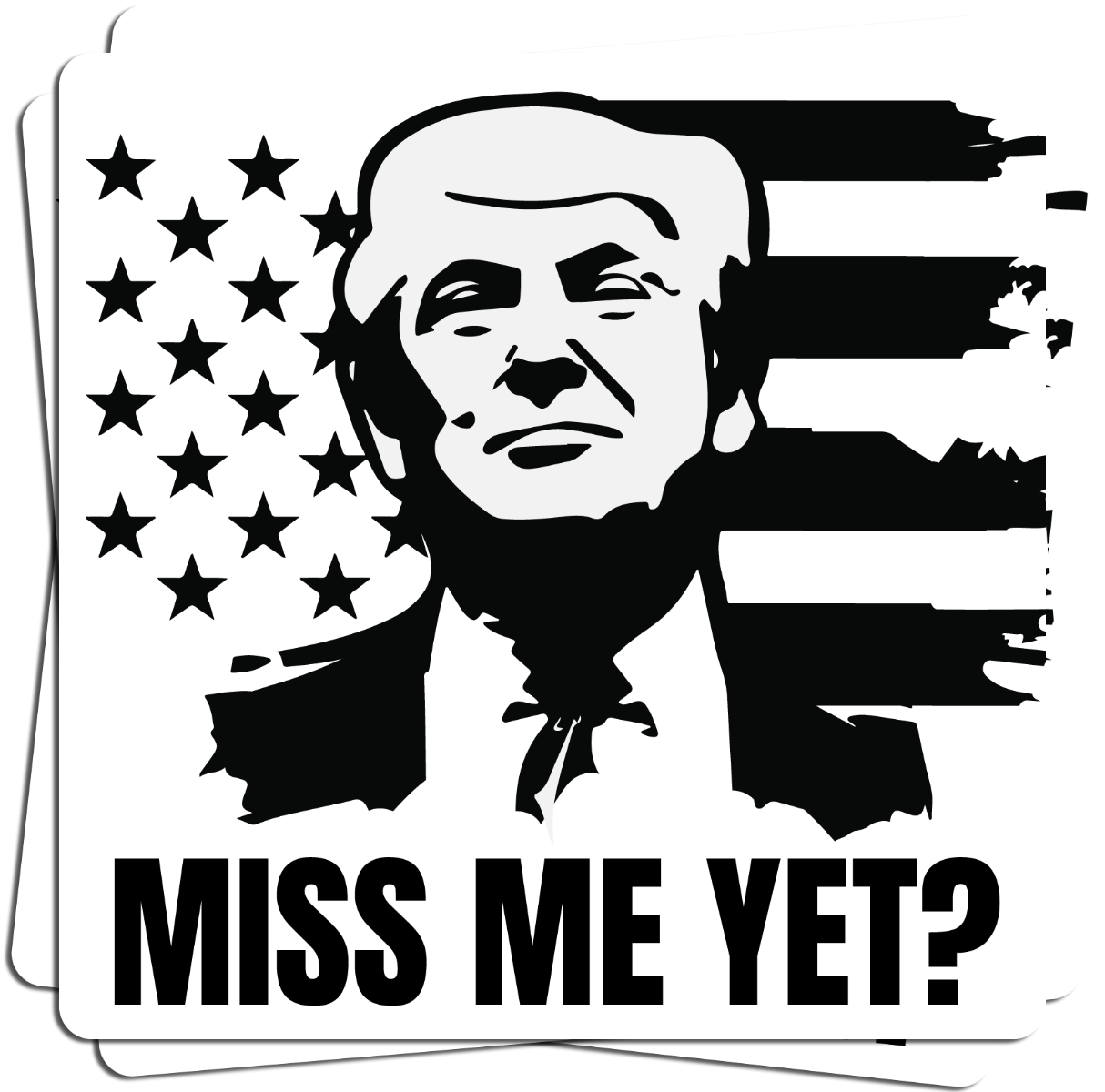 "Miss Me Yet" - Decal