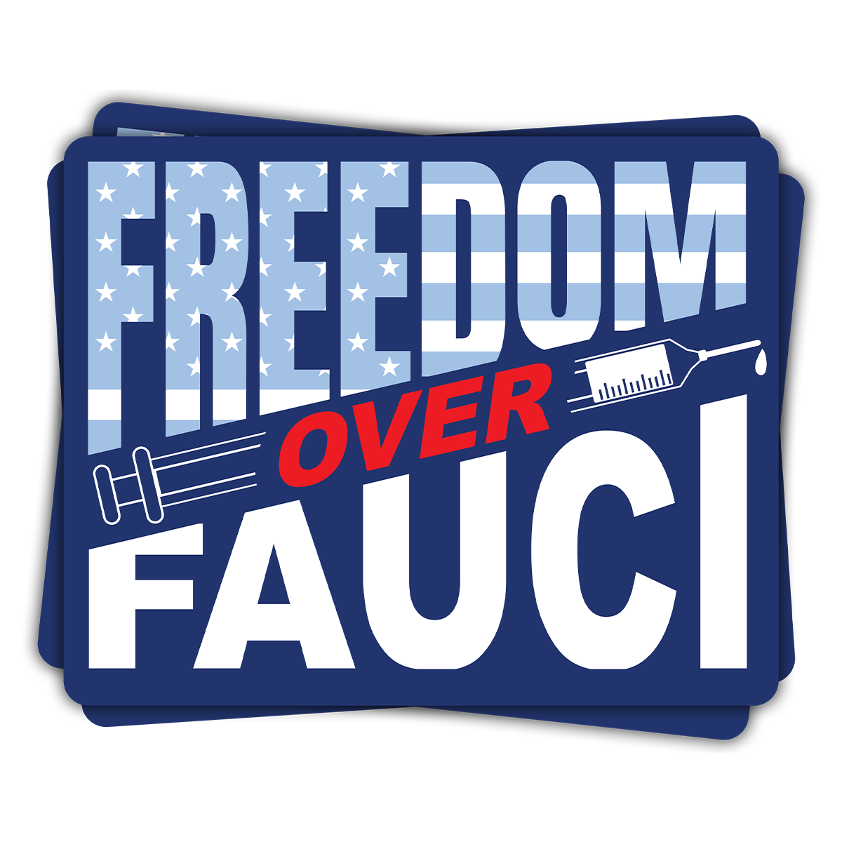 "Freedom Over Fauci" - Decal